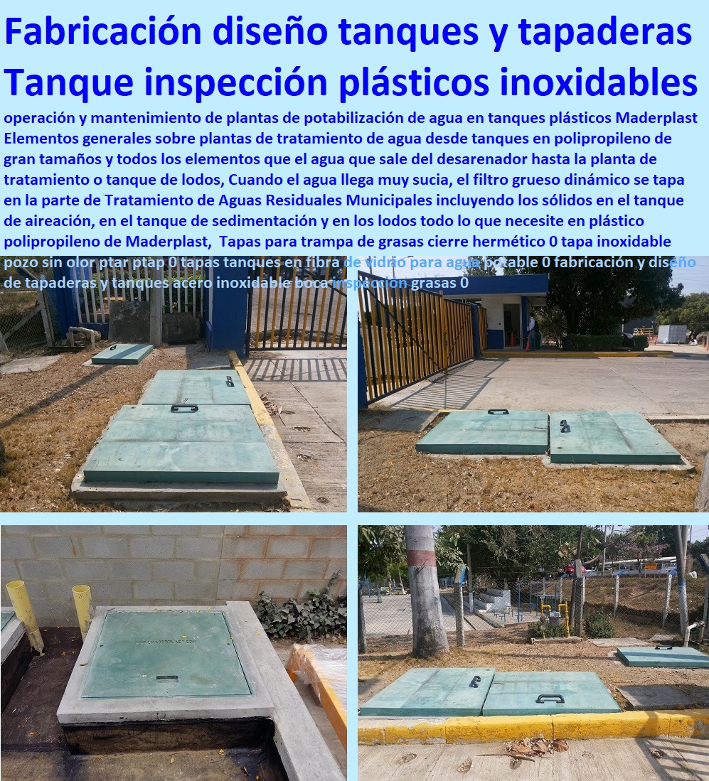 Tapas para trampa de grasas cierre hermético 0 tapa inoxidable pozo sin olor ptar ptap 0 tapas tanques en fibra de vidrio para agua potable 0 Somos fabricantes de compuertas, diques, como se hace, charnelas, válvulas, rápido donde puedo comprar cerca de mí, tapas de cámaras de inspección, represas, asistencia inmediata, tanques subterráneos ptar ptap ptl, cotizar en línea plantas tratamiento aguas, fábrica de piezas en polipropileno, comprar online, tapas de tanques, teléfono celular WhatsApp, fabricación y diseño de tapaderas y tanques acero inoxidable boca inspección grasas 0 Tapas para trampa de grasas cierre hermético 0 tapa inoxidable pozo sin olor ptar ptap 0 tapas tanques en fibra de vidrio para agua potable 0 fabricación y diseño de tapaderas y tanques acero inoxidable boca inspección grasas 0